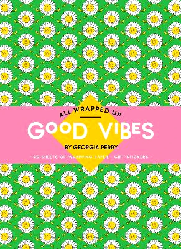 Hardie Grant Children's Publishing Good Vibes by Georgia Perry: A Wrapping Paper Book Hardie Grant Children's Publishing