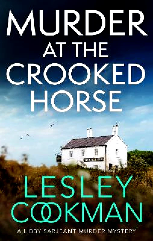 Headline Accent Murder at the Crooked Horse: A gripping whodunnit set in the English countryside Lesley Cookman Headline Accent 1107