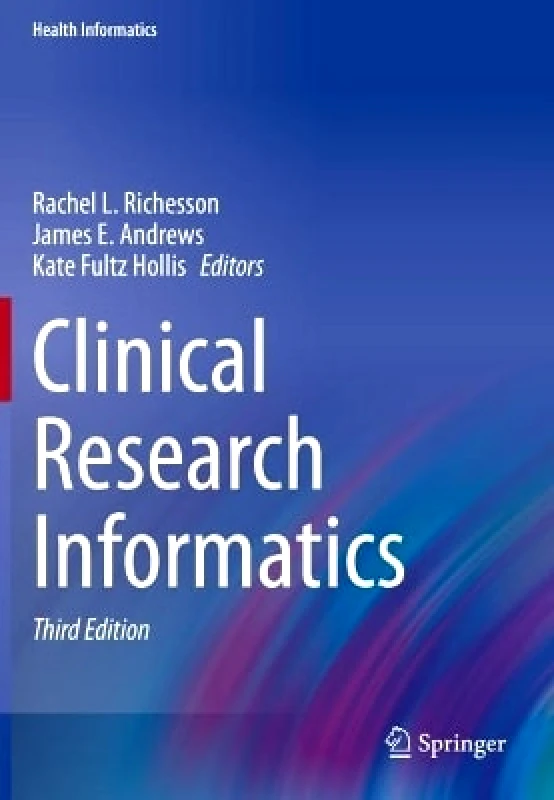Springer International Publishing AG Clinical Research Informatics Springer International Publishing AG