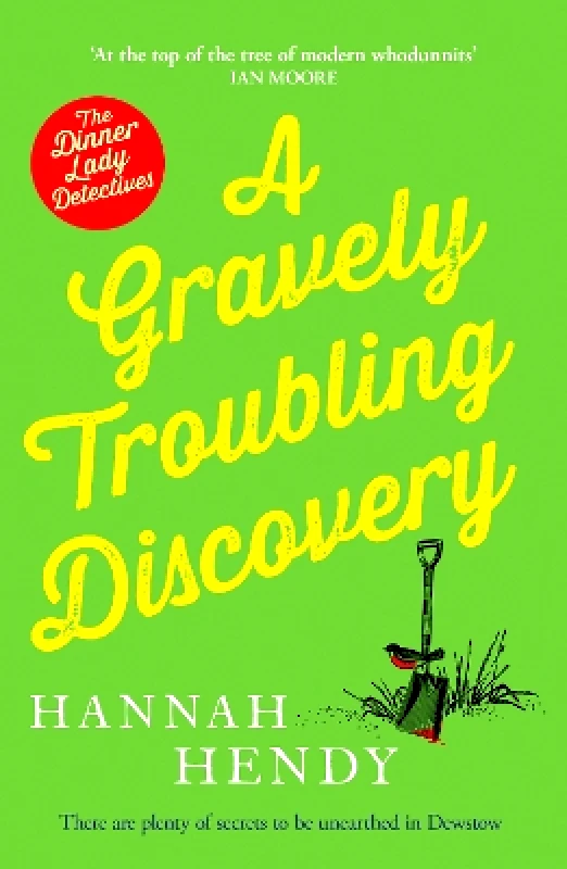 Canelo Crime A Gravely Troubling Discovery: A wonderfully charming cosy crime novel for fans of Richard Osman and The Marlow Murder Club Hannah Hendy Canelo Crime
