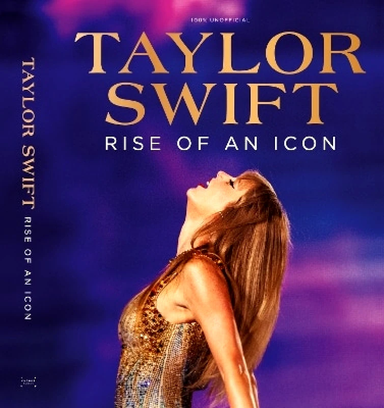 Future Publishing Taylor Swift: Rise of an Icon Future Publishing