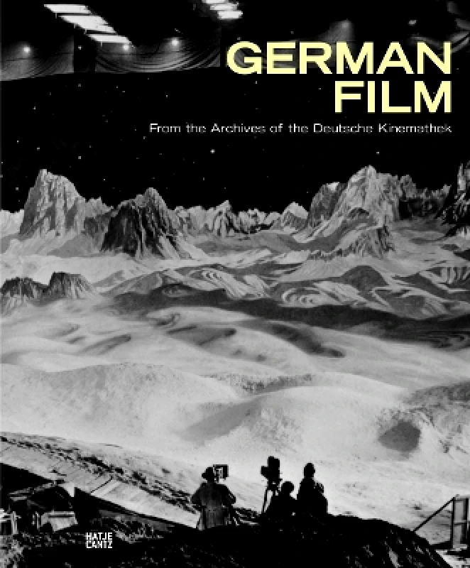 Hatje Cantz German Film: From the Archives of the Deutsche Kinemathek Hatje Cantz 0207