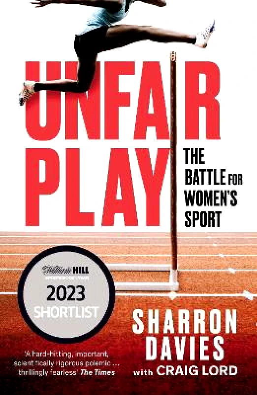 Forum Unfair Play: The Battle For Women's Sport 'Thrillingly Fearless' THE TIMES Craig Lord Forum