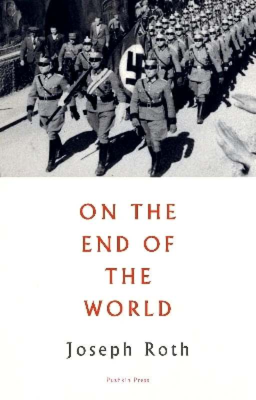 Pushkin Press On the End of the World Joseph Roth Pushkin Press