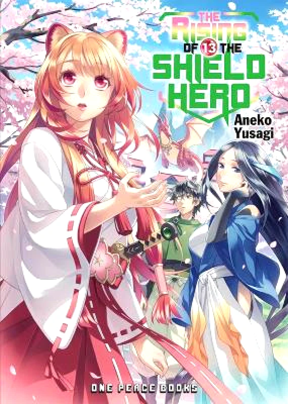 One Peace Books, Incorporated The Rising of the Shield Hero Volume 13: Light Novel Aneko Yusagi One Peace Books, Incorporated