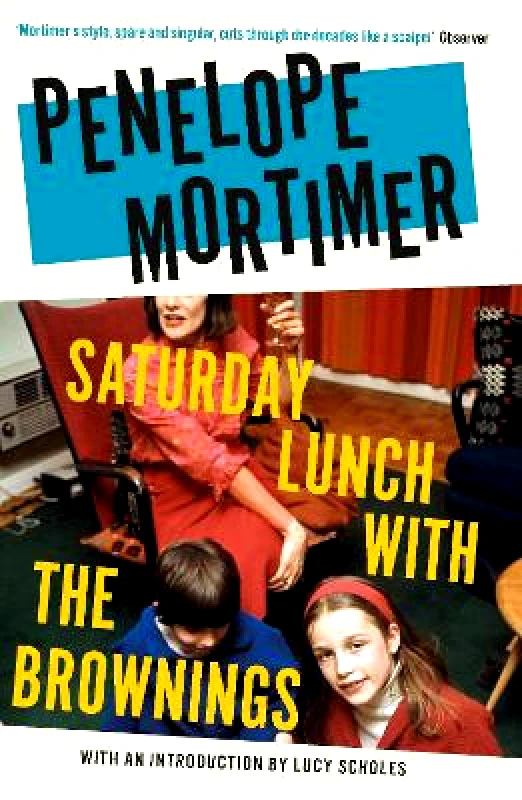 Daunt Books Saturday Lunch with the Brownings Penelope Mortimer Daunt Books