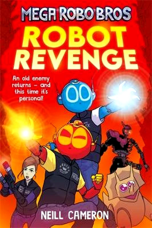 David Fickling Books Mega Robo Bros 3: Robot Revenge (a Phoenix Comic Book) Neill Cameron David Fickling Books
