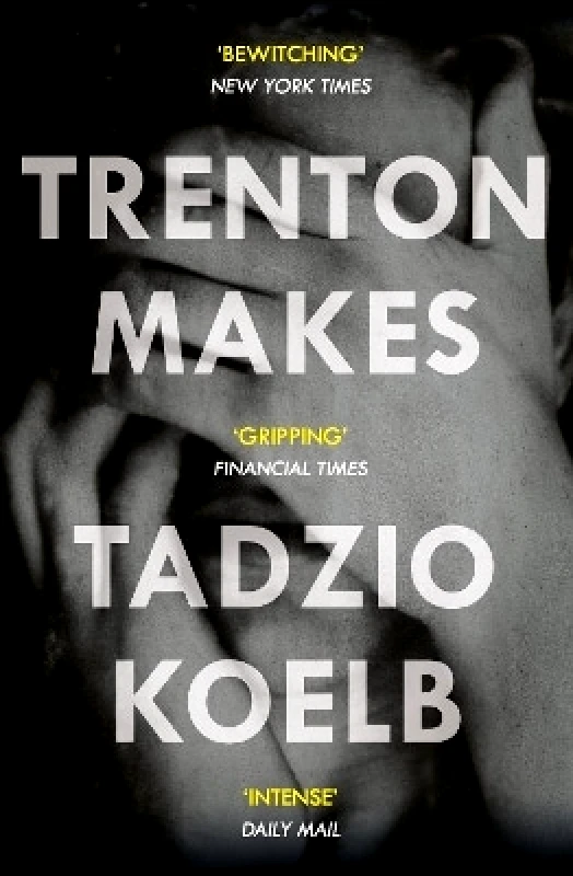 Atlantic Books Trenton Makes Tadzio Koelb Atlantic Books