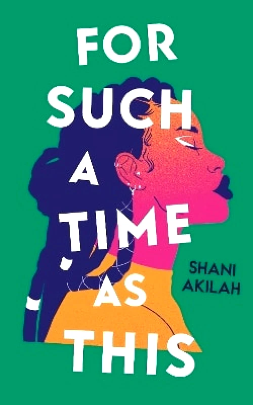 Magpie For Such a Time as This: 'A glittering new voice' Bernardine Evaristo Shani Akilah Magpie