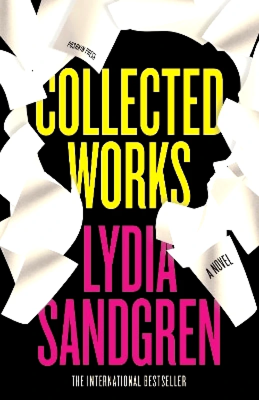 Pushkin Press Collected Works: A Novel Lydia Sandgren Pushkin Press