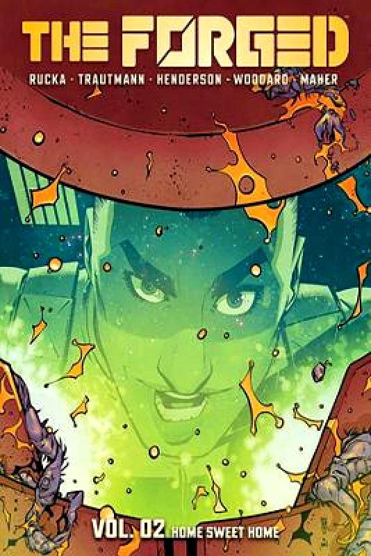 Image Comics The Forged Volume 2: Home Sweet Home Eric Trautmann Image Comics