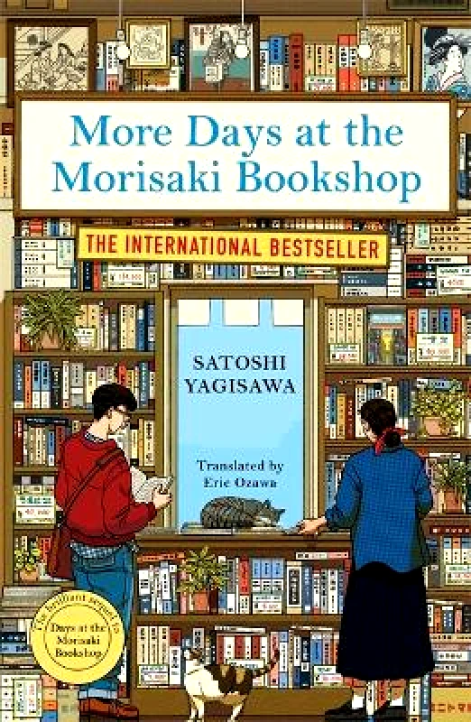 Manilla Press More Days at the Morisaki Bookshop: The cosy sequel to DAYS AT THE MORISAKI BOOKSHOP, the perfect gift for book lovers Satoshi Yagisawa Manilla Press
