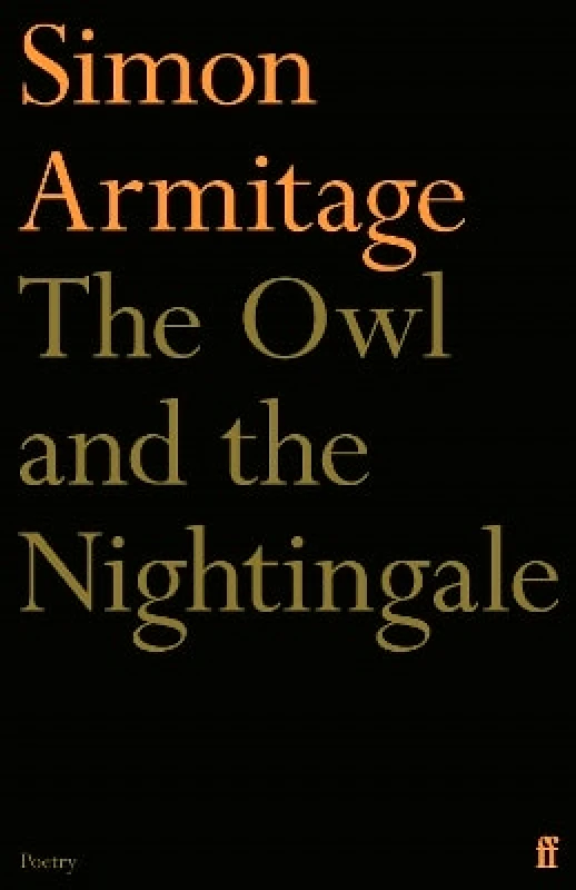 Faber & Faber The Owl and the Nightingale Simon Armitage Faber & Faber