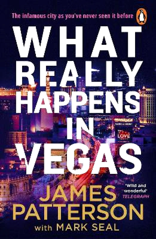 Penguin (Cornerstone) What Really Happens in Vegas: Discover the infamous city as you’ve never seen it before James Patterson Penguin (Cornerstone)