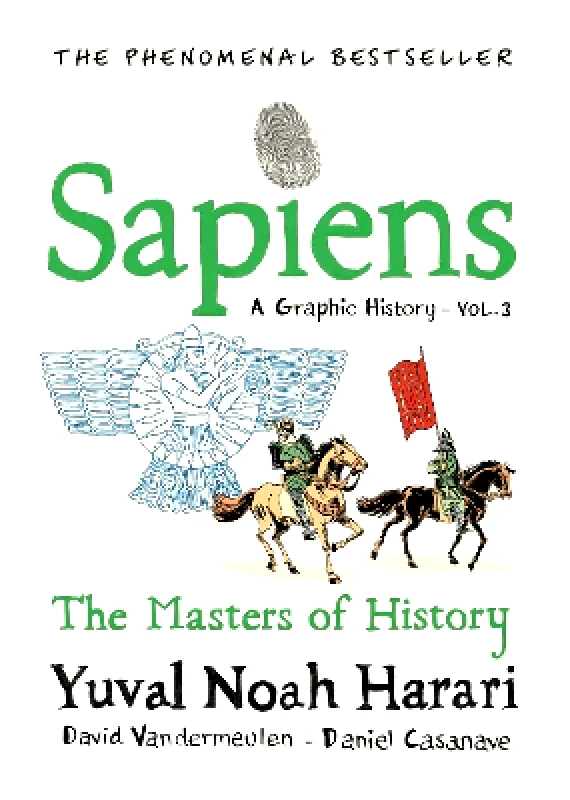 Fern Press Sapiens A Graphic History, Volume 3: The Masters of History Yuval Noah Harari Fern Press