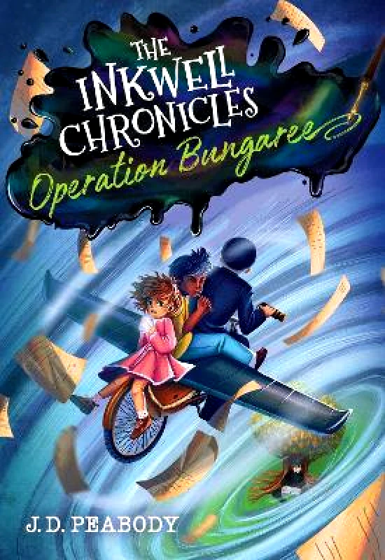 Center Street The Inkwell Chronicles: Operation Bungaree, Book 3 J. D. Peabody Center Street 1112