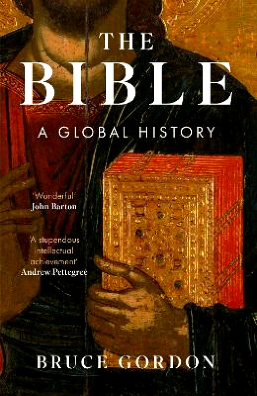 Basic Books The Bible: A Global History Bruce Gordon Basic Books 1231