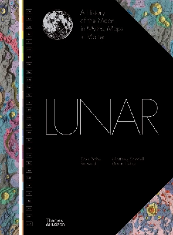 Thames & Hudson Ltd Lunar: A History of the Moon in Myths, Maps + Matter Thames & Hudson Ltd 1024