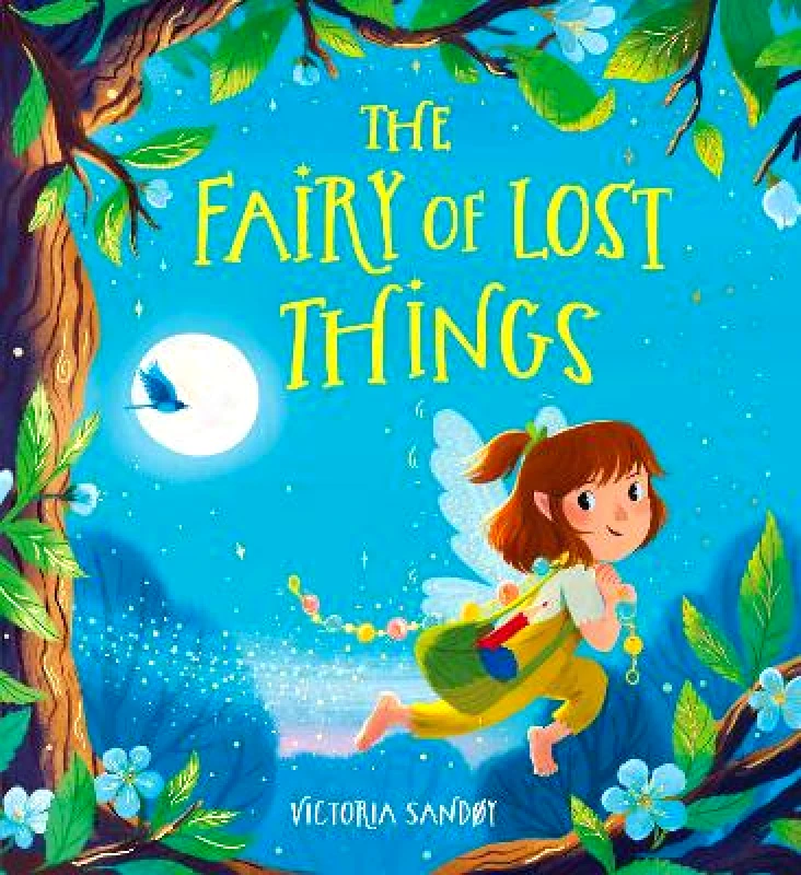 Alison Green Books The Fairy of Lost Things PB Victoria Sandøy Alison Green Books 0801