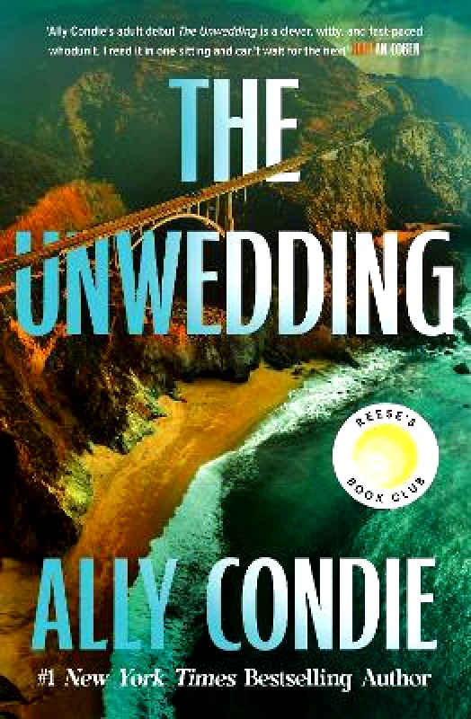 Hodder & Stoughton The Unwedding: the addictive, fast paced, unputdownable and unsettling Reese's Book Club Pick Ally Condie Hodder & Stoughton 0709