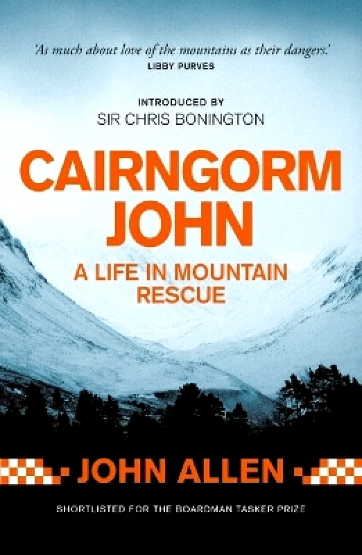 Vertebrate Publishing Ltd Cairngorm John: A life in mountain rescue John Allen Vertebrate Publishing Ltd
