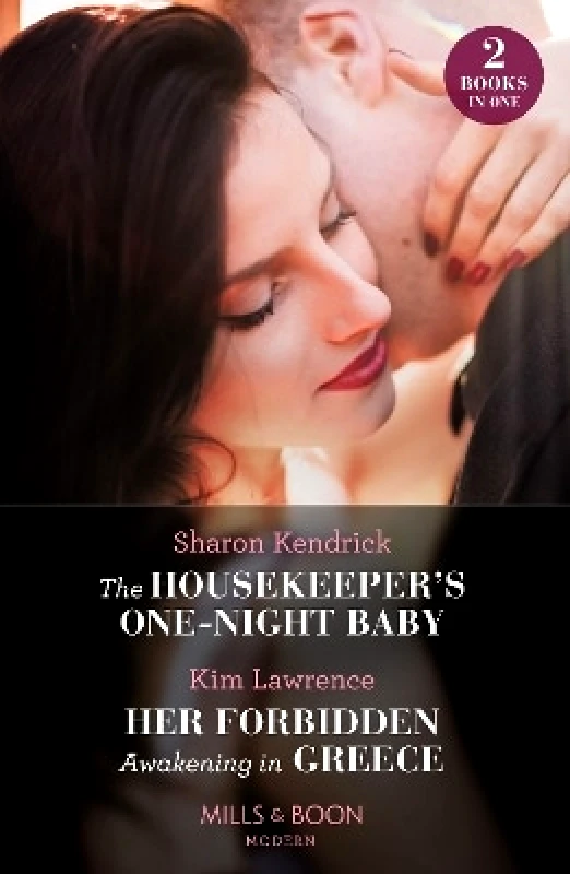 Mills & Boon The Housekeeper's One-Night Baby / Her Forbidden Awakening In Greece: The Housekeeper's One-Night Baby / Her Forbidden Awakening in Greece (The Secret Twin Sisters) (Mills & Boon Modern) Kim Lawrence