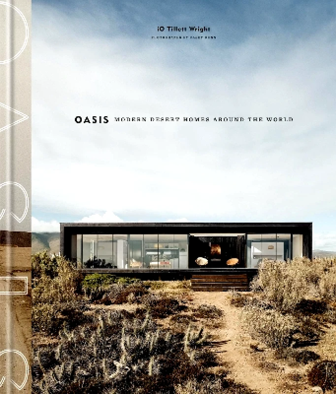 Clarkson Potter Oasis: Modern Desert Homes Around the World iO Tillett Wright Clarkson Potter
