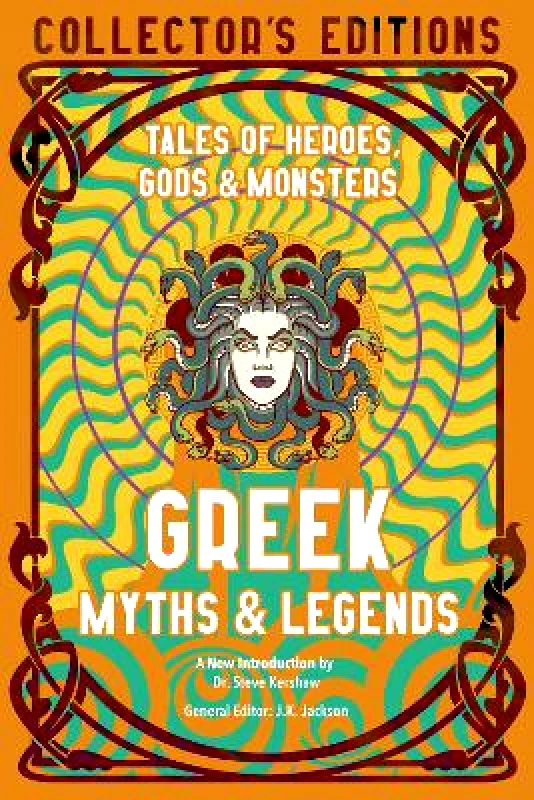 Flame Tree Publishing Greek Myths & Legends: Tales of Heroes, Gods & Monsters Flame Tree Publishing
