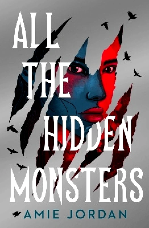 Chicken House Ltd All the Hidden Monsters Amie Jordan Chicken House Ltd 0509
