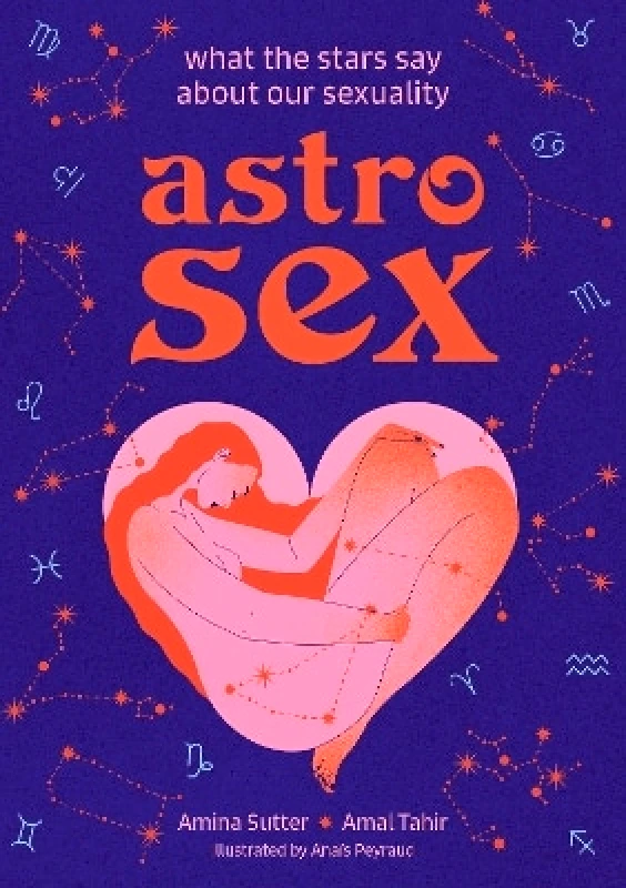 Sterling Ethos Astrosex: What the Stars Say About Our Sexuality Amal Tahir Sterling Ethos 0425