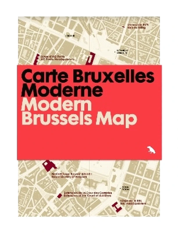 Blue Crow Media Modern Brussels Map / Carte Bruxelles Moderne: Guide to Modern Architecture in Brussels Jacinthe Gigou Blue Crow Media