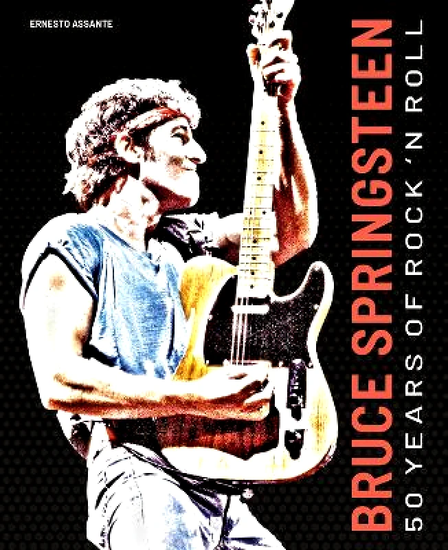 White Star Bruce Springsteen: 50 Years of Rock 'n' Roll Ernesto Assante White Star