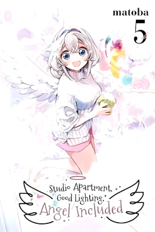 Yen Press Studio Apartment, Good Lighting, Angel Included, Vol. 5 Matoba Matoba Yen Press