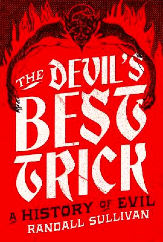 Grove Press The Devil's Best Trick Randall Sullivan Grove Press