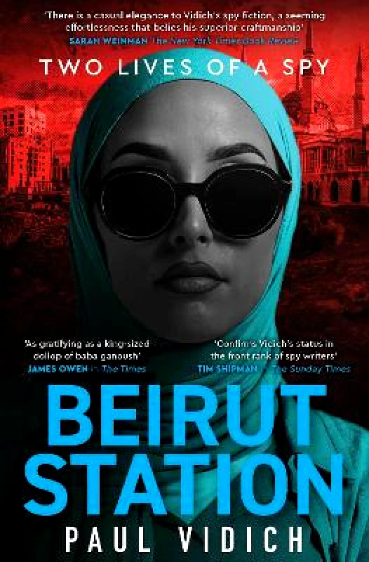 No Exit Press Beirut Station Paul Vidich No Exit Press