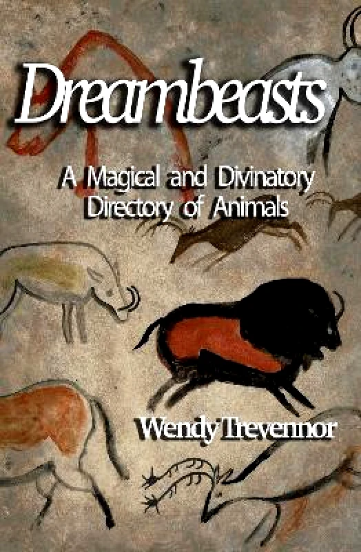 Green Magic Publishing Dreambeasts Wendy Trevennor Green Magic Publishing
