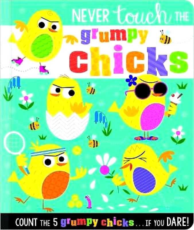 Make Believe Ideas Never Touch the Grumpy Chicks Make Believe Ideas