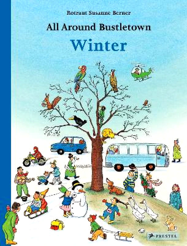 Prestel All Around Bustletown: Winter Rotraut Susanne Berner Prestel
