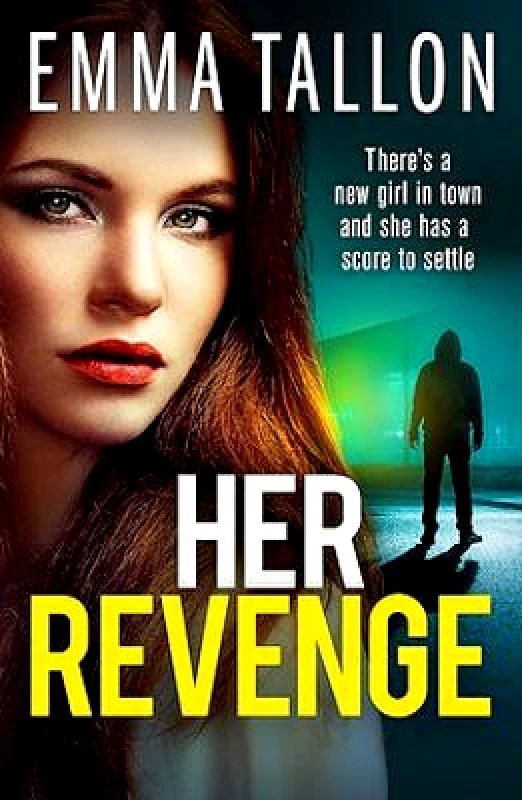Bookouture Her Revenge: An absolutely gripping and gritty crime thriller about betrayal, revenge and family secrets Emma Tallon Bookouture 1210