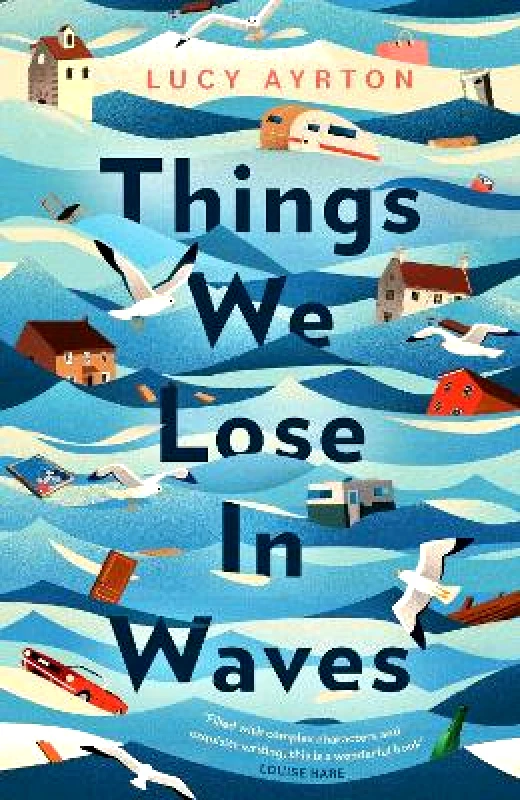 Renegade Books Things We Lose in Waves Lucy Ayrton Renegade Books 0211