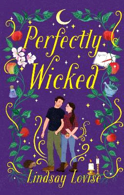 Renegade Books Perfectly Wicked: Charmed meets Practical Magic in this addictive, witchy small-town romance Lindsay Lovise Renegade Books 1231