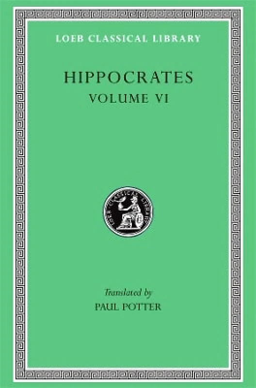 Harvard University Press Diseases 3. Internal Affections. Regimen in Acute Diseases Hippocrates Harvard University Press 0101