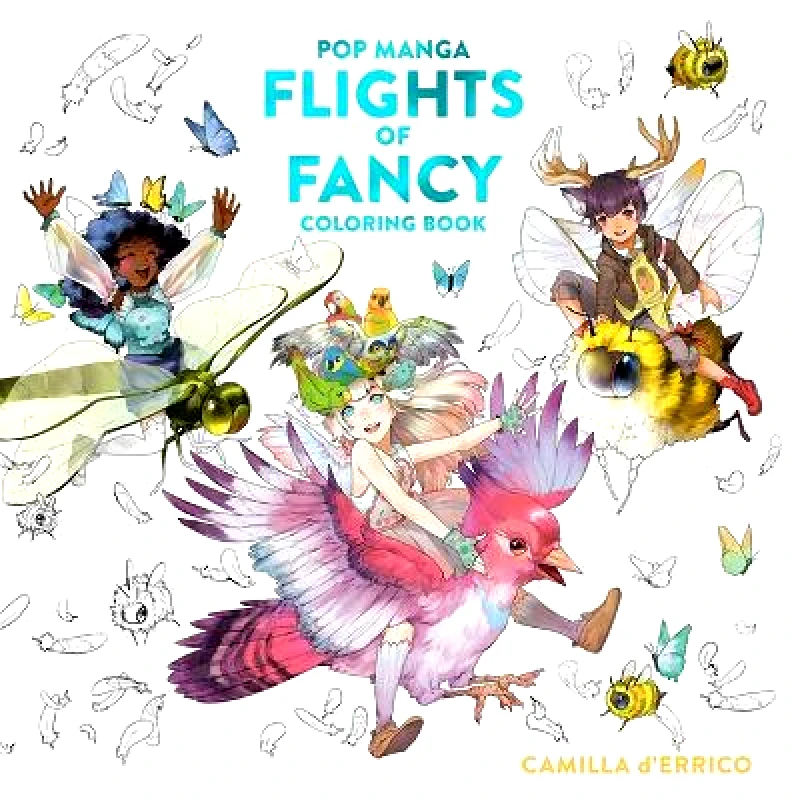 Watson-Guptill Pop Manga Flights of Fancy Coloring Book Camilla d'Errico Watson-Guptill