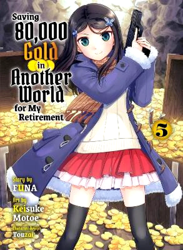 Vertical Inc. Saving 80,000 Gold in Another World for my Retirement 5 (light novel) Funa Vertical Inc.