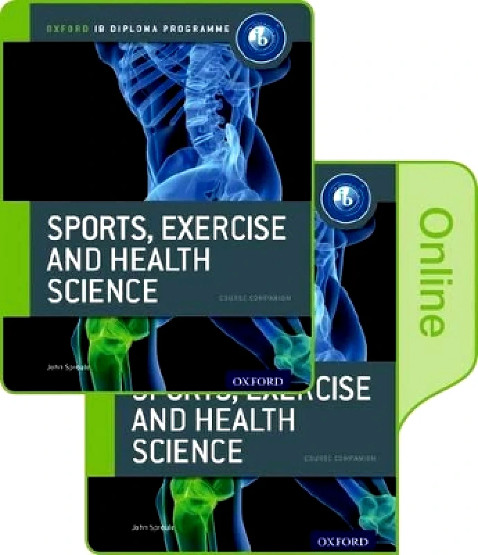 Oxford University Press Oxford IB Diploma Programme: IB Sports, Exercise and Health Science Print and Online Course Book Pack John Sproule Oxford University Press