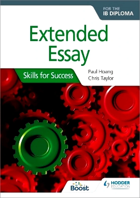 Hodder Education Extended Essay for the IB Diploma: Skills for Success Chris Taylor Hodder Education 0728