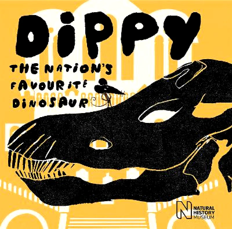 The Natural History Museum Dippy: The nation's favourite dinosaur David Mackintosh The Natural History Museum