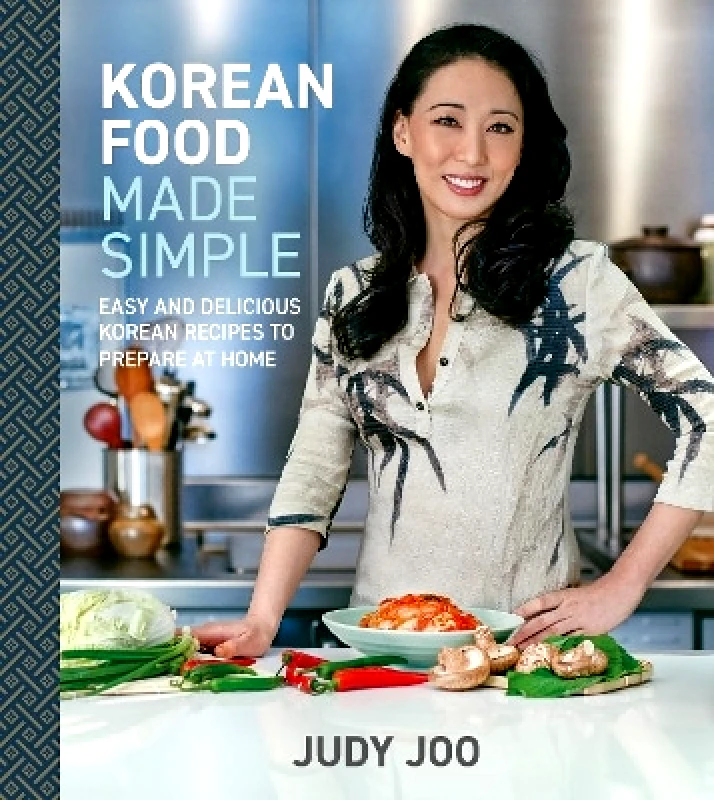White Lion Publishing Korean Food Made Simple: Easy and Delicious Korean Recipes to Prepare at Home Judy Joo White Lion Publishing 0822