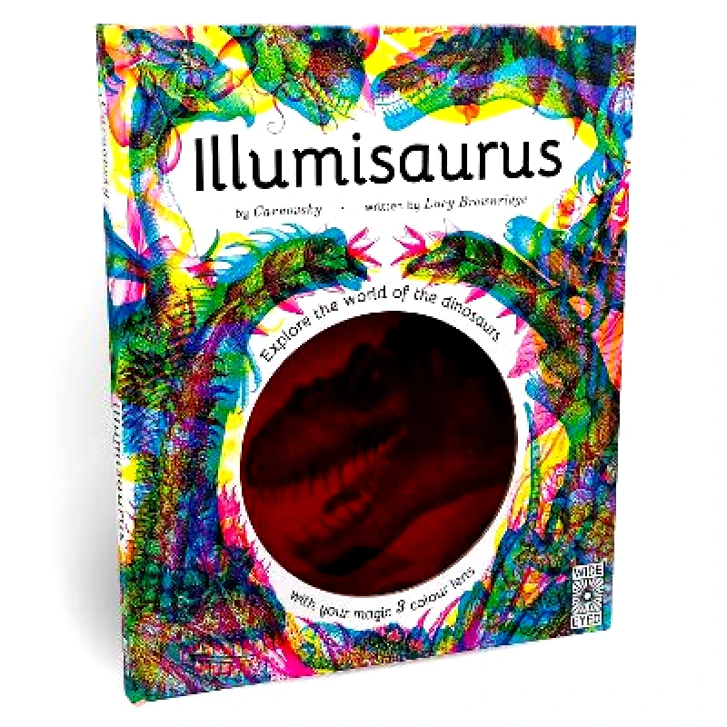 Wide Eyed Editions Illumisaurus: Explore the world of dinosaurs with your magic three colour lens Lucy Brownridge Wide Eyed Editions 1006