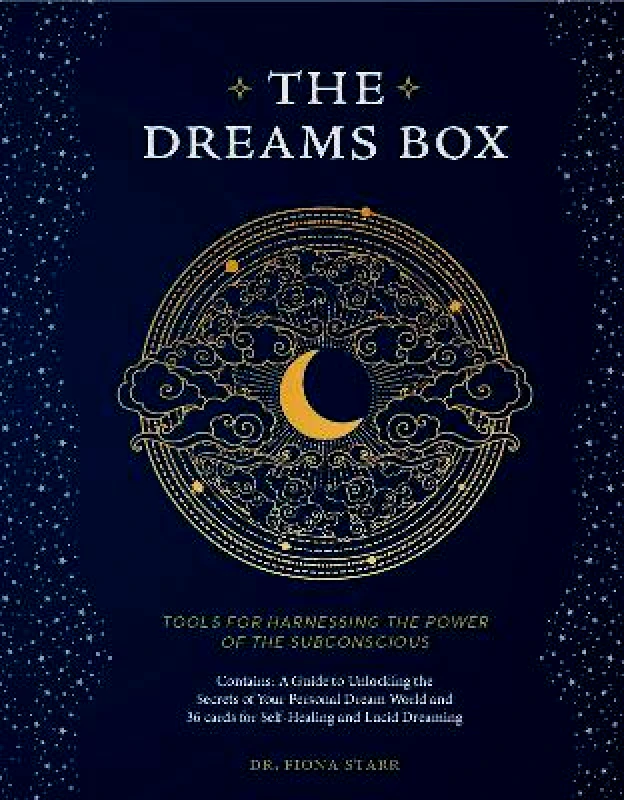 Wellfleet Press,U.S. The Dreams Box: Tools for Harnessing the Power of the Subconscious: Volume 3 Dr. Fiona Starr Wellfleet Press,U.S. 1130